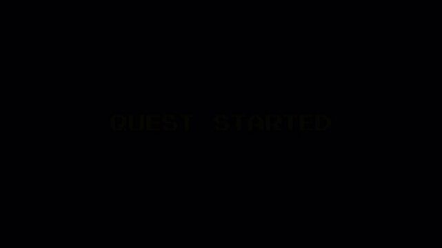 Classic 8 Bit Pixel Text Message "Quest Started" Retro Gaming Interface Motion Graphic