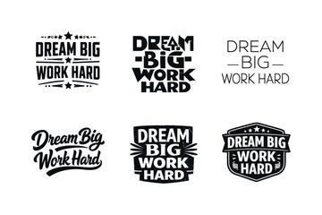 Fototapeta premium Inspirational Lettering Styles. Motivational Wall Quote. Set lettering. harmonious lettering variations of the same emblematic concept, each with different