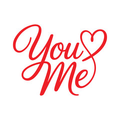 Obraz premium Red script lettering You and Me with heart symbol love