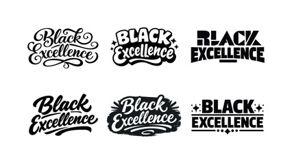 Obraz premium Black Excellence Typography. Black Excellence Words. Set lettering. harmonious lettering variations of the same emblematic concept, each with different