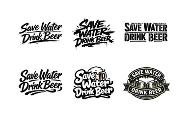Obraz premium Creative Beer Lettering. Save Water Drink Beer. Set lettering. harmonious lettering variations of the same emblematic concept, each with different artistic