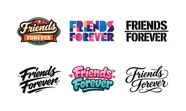 Harmonious Lettering Variations. Friends forever lettering. Set lettering. harmonious lettering variations of the same emblematic concept, each with different