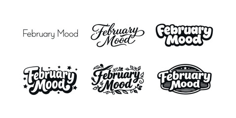 Obraz premium February Typography Variations. February Mood Typography. Set lettering. harmonious lettering variations of the same emblematic concept, each with different