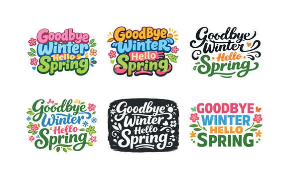 Spring Lettering Variations. Goodbye winter hello spring. Set lettering. harmonious lettering variations of the same emblematic concept, each with different