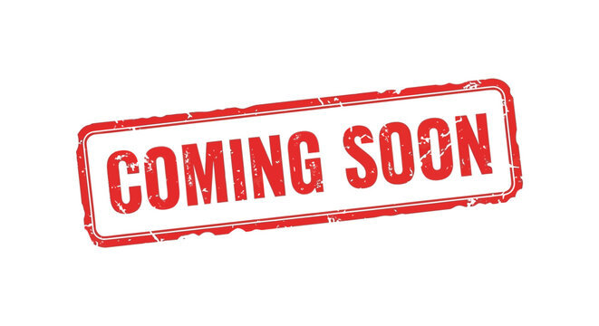 A distressed red stamp displaying the phrase coming soon in bold capitalized lettering on a white background