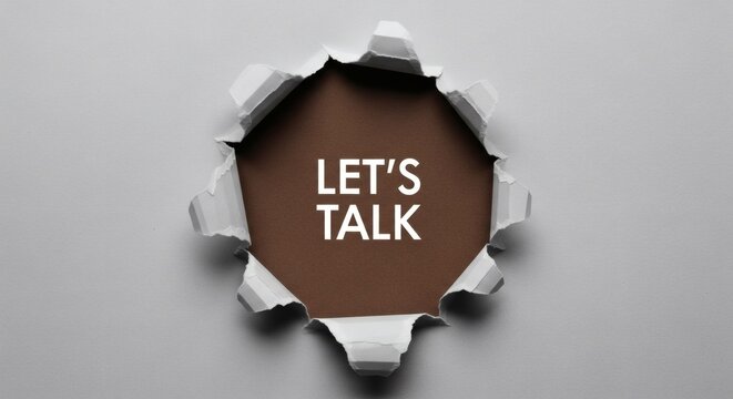 Lets Talk Ripped Paper Concept.