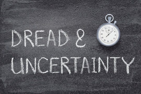dread and uncertainty watch