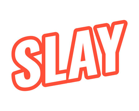 Slay modern bold outlined web element. Confidence glamor. Self-expression. Diva beauty flex. Power style. Glam mode. Slanted text design with red contour. Angled typography, UI UX. Oswald font used