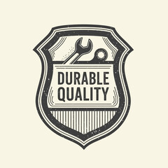 Durable Quality Badge with Wrench and Gear.