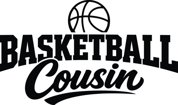 Basketball cousin text design with basketball icon and strong typography style isolated on white background