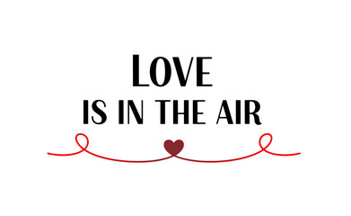 Love is in the air typography for romantic wedding designs.