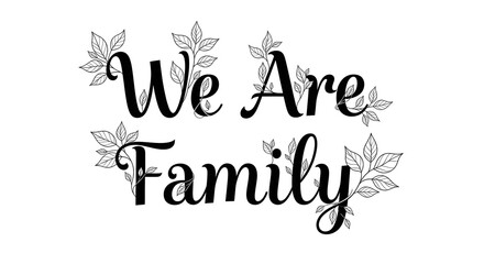 Fototapeta premium Inspirational family unity typography design