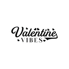 Fototapeta premium Black and white graphic displaying the words valentine vibes in cursive script