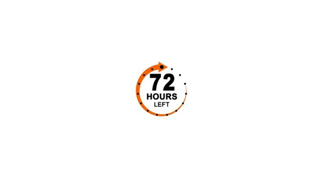 Abstract countdown timer and rotating circle with 72 hours left text animation on white screen. Waiting for 72 left. Clock 24 hours icon.