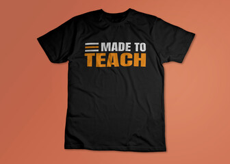 MADE TO TEACH