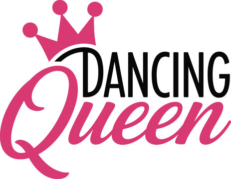 Dancing Queen Pink Typography with Crown Icon Vector