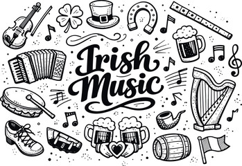 Festive Irish music feeling hand drawn doodle elements set, center hand-lettered title, black & white vector line art, bold clean