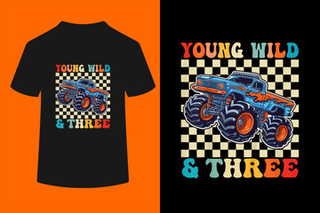 3rd Birthday Monster Truck Young Wild and Three 3 Year Old T-Shirt  © ben