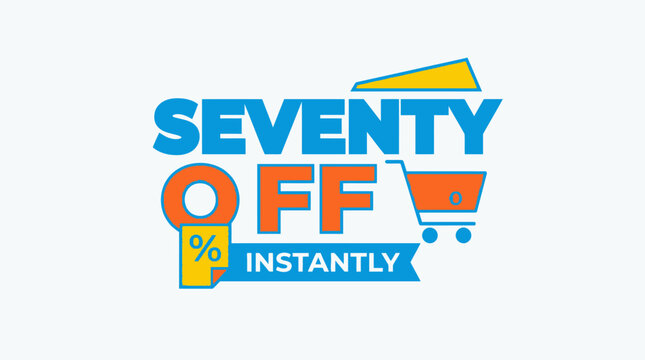 Seventy Percent Off Instantly on Shopping Items