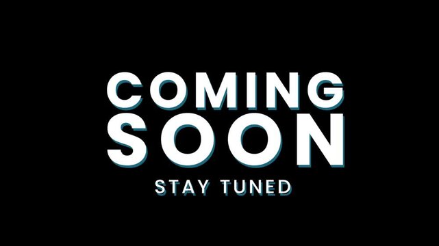 Coming Soon Animation on Black Background Stay Tuned Announcement Motion Graphic