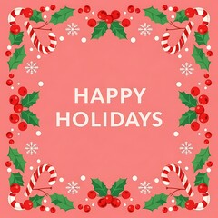 Happy Holidays Seasonal Greeting Illustration For Winter Season