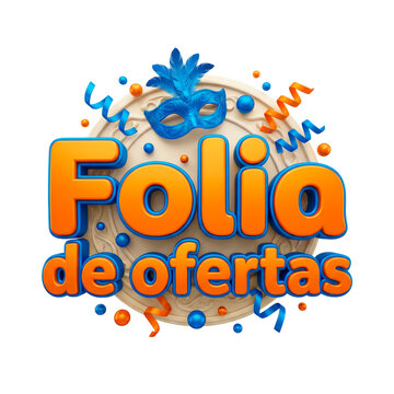 Folia de Ofertas 3D lettering for Brazilian Carnival sales promotion.
