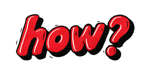 Stylized red word "how?" in a bubble style font with a black shadow effect on a black background