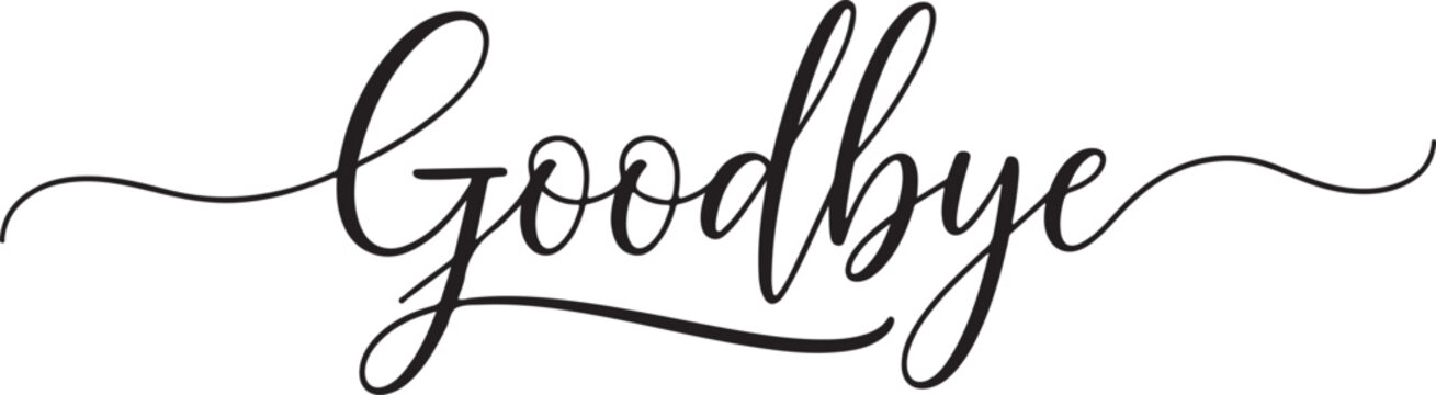 Black cursive goodbye text on white background