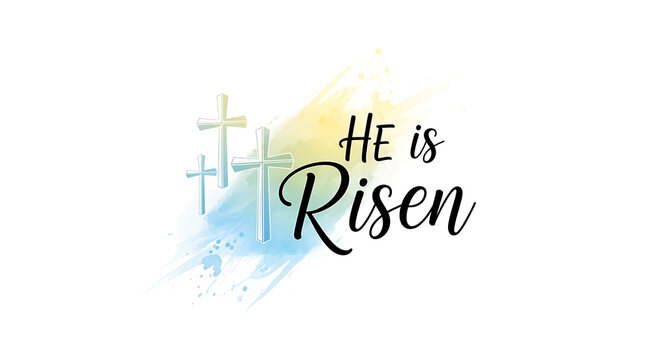 He is risen easter crosses illustration