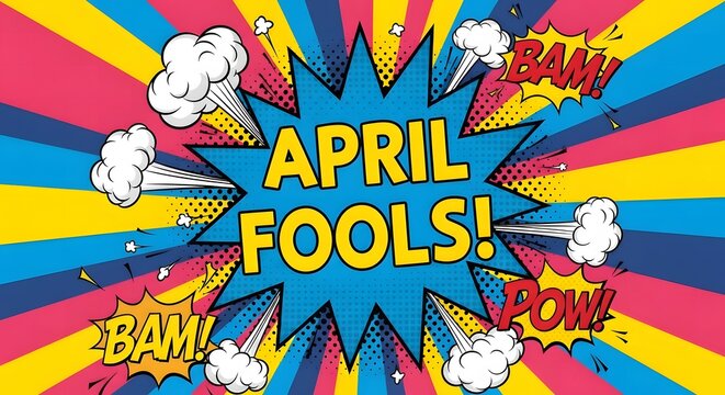 April fool's day prank funny april fools joke concept with comic explosion