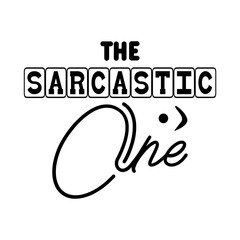 The Sarcastic One SVG