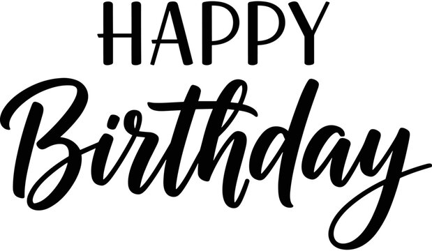 Happy Birthday Calligraphy Script Vector Lettering for Greeting Cards, Party Invitations, Cake Toppers, Vinyl Cutting, and Festive Celebration Design Elements