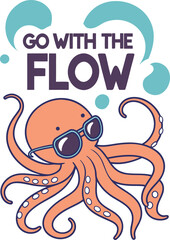 Go With The Flow Octopus Mascot, Cute Orange Cephalopod with Sunglasses Summer Illustration