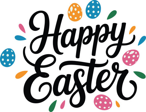 Happy Easter Typography With Colorful Eggs Isolated On White