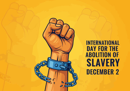 International day for the abolition of slavery december 2 raised fist