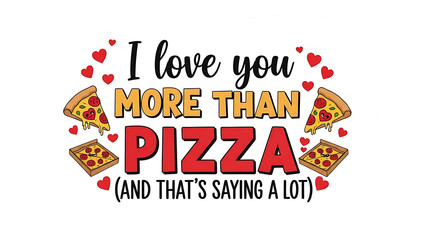 Love beyond pizza a heartfelt expression