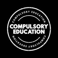 Fototapeta premium COMPULSORY EDUCATION text featured in a circular, distressed rubber stamp seal. This graphic represents mandatory schooling requirements, educational policy, and standardized academic legal frameworks