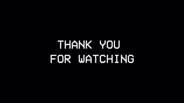 4k video Animation thank you for watching text white color on black isolated background