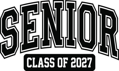 Fototapeta premium Senior Class Of 2027 Graduation Typography