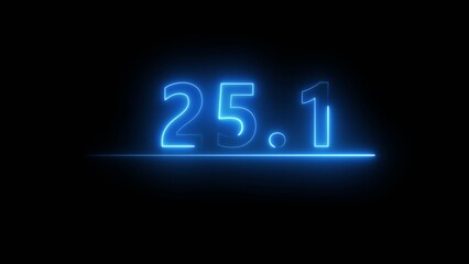 Fototapeta premium Blue neon counting number illustration. Neon number 25.1 on black background.