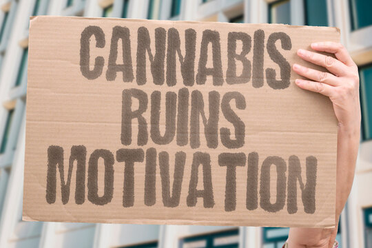 "Cannabis Ruins Motivation" Marijuana kills drive and ambition. CANNABIS. RUINS. MOTIVATION. DRIVE. AMBITION.