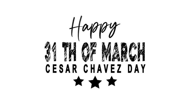 Happy 31st of march cesar chavez day text with three stars, ideal for social media posts, event promotions, and educational materials.