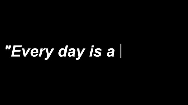 Typographical element declares "Every day is a new beginning" written in white text with a partial vertical line suggesting a cursor on a pure black digital canvas.