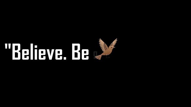 Dove graphic beside the inspirational quote Believe Be on a solid black background signifying faith and positive affirmation for motivation.