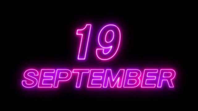 Glowing neon 19 September date text animation on black background. Flickering Neon September 19 Calendar Date Animation. suitable for event promotion, reminders, or important announcements.