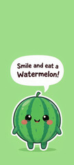 Watermelon Cartoon with Quote