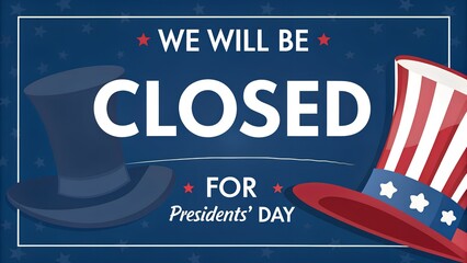 Important notice: we will be closed to observe presidents' day, honoring national leaders