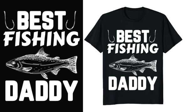 Best Fishing Daddy. Fishing  T-shirt Design