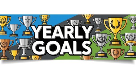 Yearly Goals Illustrated with Trophies: Achievement, Success, and Winning