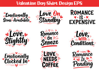 Valentine&rsquo;s Day Love Quote Typography T-Shirt Design | Romantic Text Graphic EPS SVG